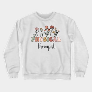 Physical Therapist Crewneck Sweatshirt